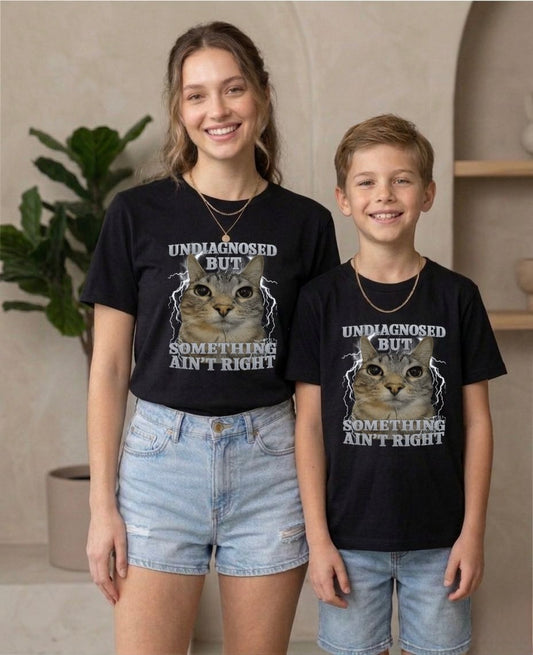 Undiagnosed But Something Ain_t Right Cat Meme Funny T-Shirt