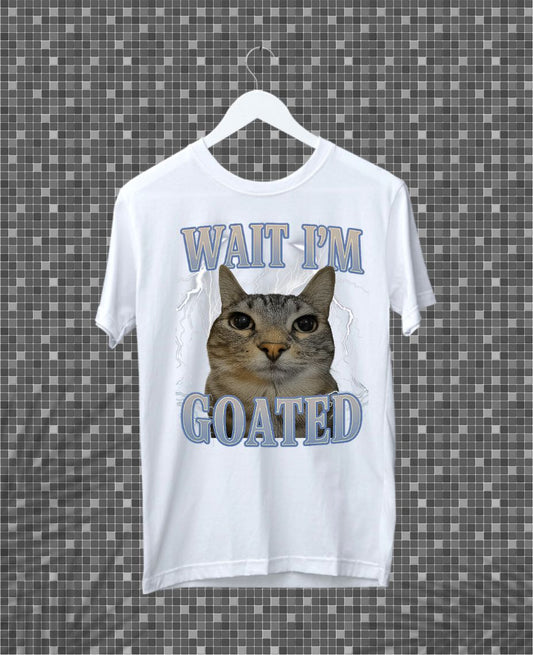 Wait I_m Goated Cat Silly Funny Cat Meme Men Women Graphic T-Shirt